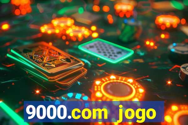 9000.com jogo cassino baixar